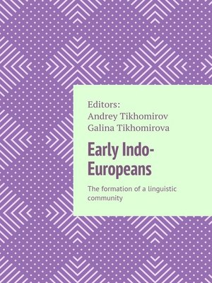 cover image of Early Indo-Europeans. the formation of a linguistic community